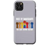 Built by Immigrants You Can't Deport History Pro Immigration Coque pour iPhone 11 Pro Max