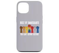 Built by Immigrants You Can't Deport History Pro Immigration Coque pour iPhone 13