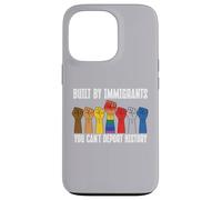 Built by Immigrants You Can't Deport History Pro Immigration Coque pour iPhone 13 Pro