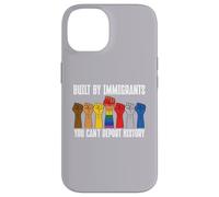 Built by Immigrants You Can't Deport History Pro Immigration Coque pour iPhone 14