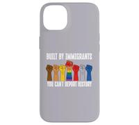 Built by Immigrants You Can't Deport History Pro Immigration Coque pour iPhone 14 Plus