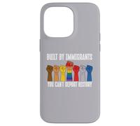 Built by Immigrants You Can't Deport History Pro Immigration Coque pour iPhone 14 Pro Max