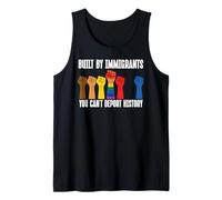 Built by Immigrants You Can't Deport History Pro Immigration Débardeur