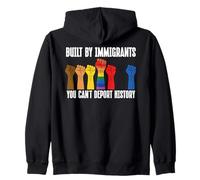 Built by Immigrants You Can't Deport History Pro Immigration Sweat à Capuche