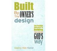 Built by the Owner's Design Danny Von Kanel (Auteur)