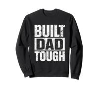 Built Dad Tough Bold Bold Pistressed Fier Confident Fête des Pères Sweatshirt