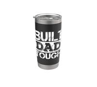 Built Dad Tough Father's Day Strong Daddy Funny Saying Gobelet isotherme en acier inoxydable double paroi