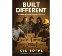 Built Different: 90 Day Formation Journey For Men