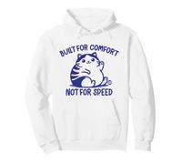 Built for Comfort Not for Speed Funny Cat Sweat à Capuche