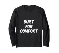 Built for Comfort Yes I Am Fat People Citations drôles de collations Manche Longue