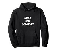 Built for Comfort Yes I Am Fat People Citations drôles de collations Sweat à Capuche