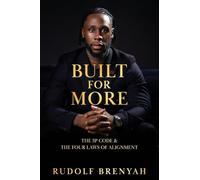 Built For More: The 3P Code and the Four Laws of Alignment