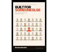 BUILT FOR SOMEONE ELSE: Bias is not what people believe. It is what gets built - and what gets built, can be rebuilt.