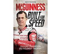 Built for Speed Mon autobiographie - John McGuinness - Talent Sport - broché - Autobiographie