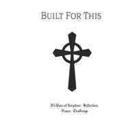 BUILT FOR THIS: A Full-Year Daily Devotional for Teenage guys