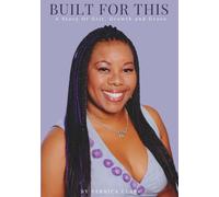 Built For This: A Story of Grit, Growth, and Grace