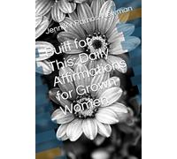 Built for This: Daily Affirmations for Grown Women