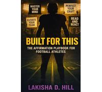 Built For This: The Affirmation Playbook for Football Athletes
