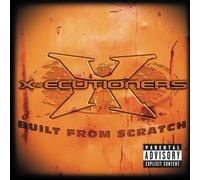 Built from Scratch by X-Ecutioners