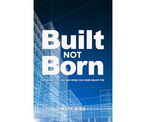 Built Not Born