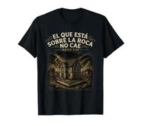 Built on The Rock Christian Faith Matthieu 7:24 Bible espagnole T-Shirt