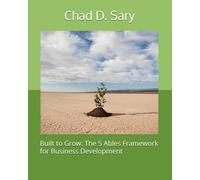 Built to Grow: The 5 Ables Framework for Business Development