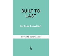 Built to Last: Create your own longevity blueprint, and stay off the meds for good!