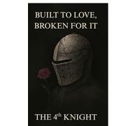Built to Love, Broken for It: A Testament to the Men Who Loved Hard, Broke Quietly, and Still Chose to Heal