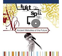 Built To Spill - Ancient Melodies Of The Future 1LP - VINYL - G4z