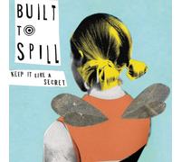 Built to Spill - Keep It Like a Secret