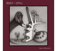 Built to Spill - You in Reverse [Import]