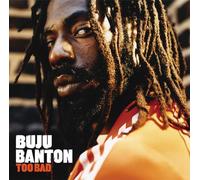 Buju Banton – Too Bad