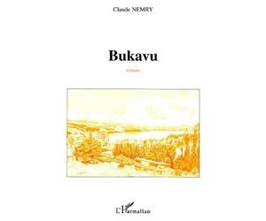 Bukavu Roman - Claude Nemry - L'harmattan - broché - Etude