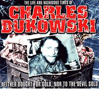 Bukowski, Charles - Life & Hazardous Times [Import]