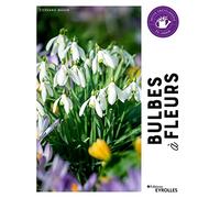 Bulbes à fleurs Stephanie Mahon (Auteur)