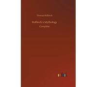 Bulfinch?S Mythology