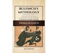 Bulfinch's Mythology (Illustrated)