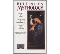 Bulfinch's Mythology: The Age of Fable, The Legends of Charlemagne, The Age of Chivalry