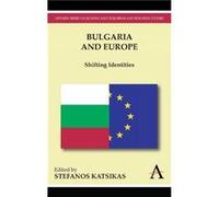 Bulgaria and Europe Bulgaria and Europe (Auteur)