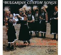 Bulgarian Custom Songs/Le Mystère des Voix Bulgares