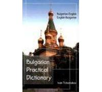 Bulgarian-English, English-Bulgarian Practical Dictionary