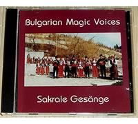 Bulgarian Magic Voices - Sakrale Gesaenge