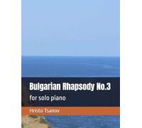 Bulgarian Rhapsody No.3: for solo piano