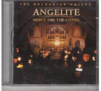 Bulgarian Voices Angelite - Mercy for The Living [Import]