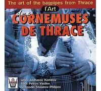Bulgarie : L'art Des Cornemuses De Thrace