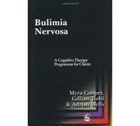 Bulimia Nervosa Adrian Wells, Gillian Todd, Myra Cooper (Auteur)