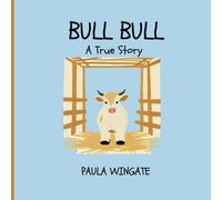 Bull Bull: True Story About A Little White Bull