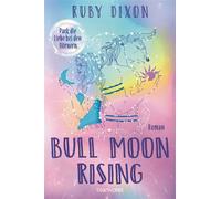 Bull Moon Rising - Pack die Liebe bei den Hörnern Roman - Eine spicy übernatürliche Romantasy-Lovestory! Mit exklusivem Zusatzkapitel nur in der deutschen Ausgabe! - Ruby Dixon - Blanvalet Taschenbuch