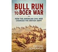 Bull Run To Boer War