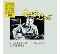 Bull, Sandy - Live in San Francisco Late 1969
